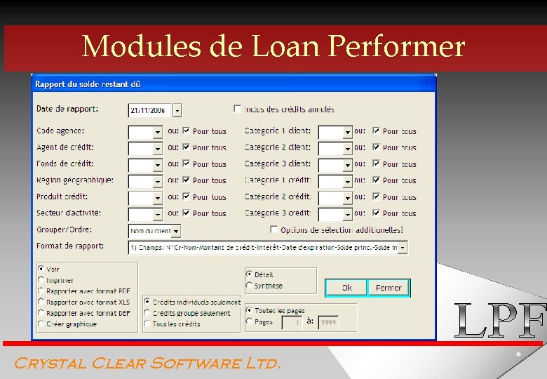 Modules de Loan Performer Crystal Clear Software Ltd. 