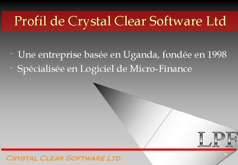 Profil de Crystal Clear Software Ltd ˜ ˜ Une entreprise basée en Uganda, fondée