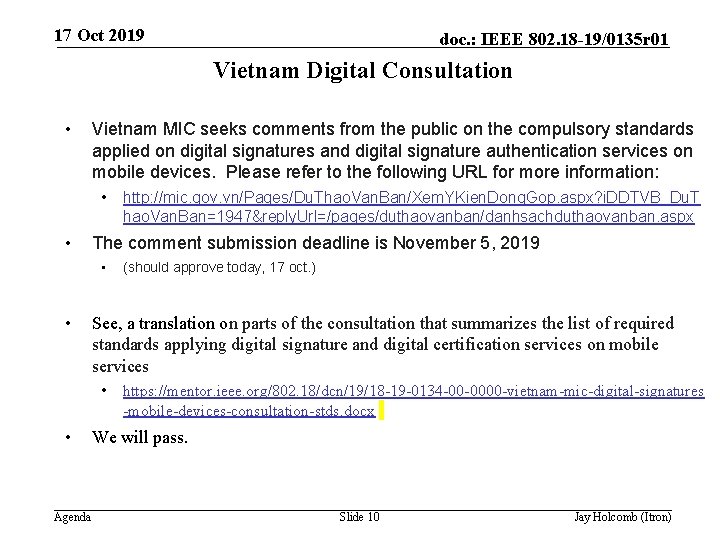 17 Oct 2019 doc. : IEEE 802. 18 -19/0135 r 01 Vietnam Digital Consultation