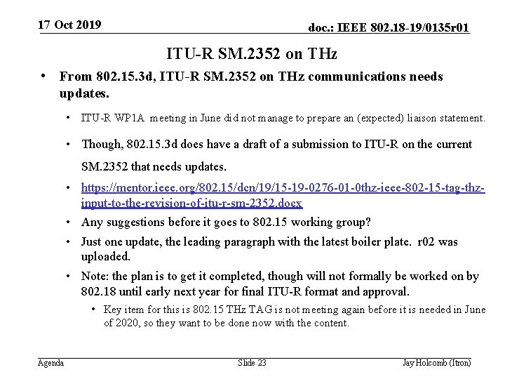 17 Oct 2019 doc. : IEEE 802. 18 -19/0135 r 01 ITU-R SM. 2352