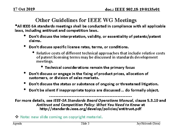 17 Oct 2019 doc. : IEEE 802. 18 -19/0135 r 01 Other Guidelines for
