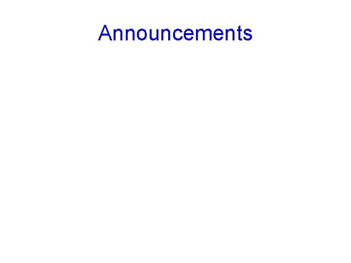 Announcements 