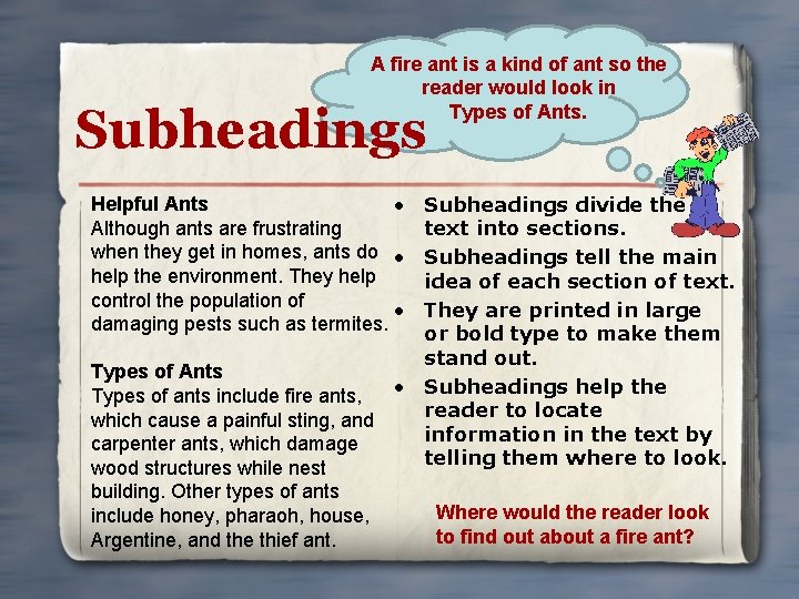 A fire ant is a kind of ant so the reader would look in