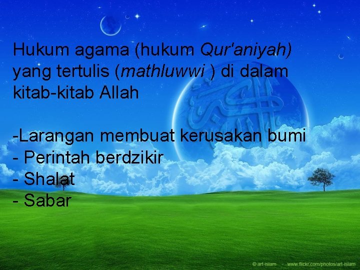 Hukum agama (hukum Qur'aniyah) yang tertulis (mathluwwi ) di dalam kitab-kitab Allah -Larangan membuat