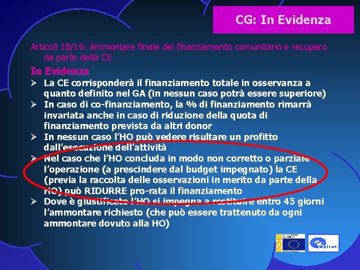 CG: In Evidenza Articoli 18/19: Ammontare finale del finanziamento comunitario e recupero da parte