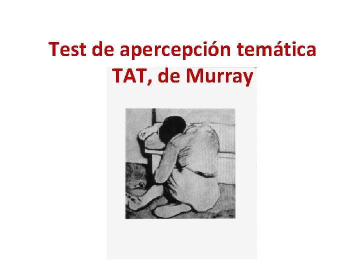 Test de apercepción temática TAT, de Murray 