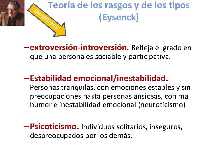 Teoría de los rasgos y de los tipos RT (Eysenck) AN IM PO TE