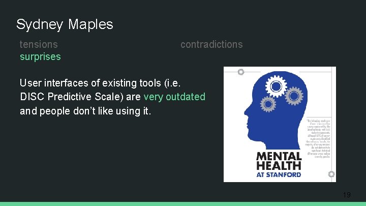 Sydney Maples tensions surprises contradictions User interfaces of existing tools (i. e. DISC Predictive