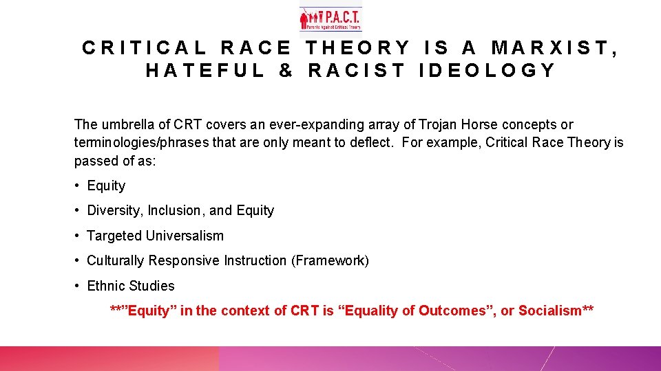 CRITICAL RACE THEORY IS A MARXIST, HATEFUL & RACIST IDEOLOGY The umbrella of CRT