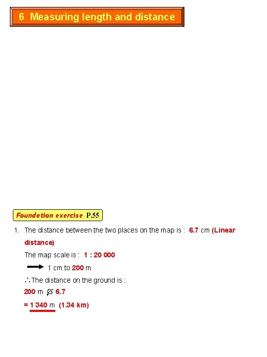 6 Measuring length and distance Foundation exercise P