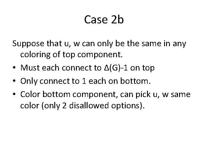 Case 2 b Suppose that u, w can only be the same in any