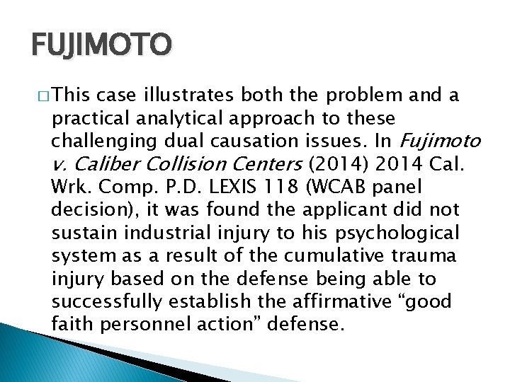FUJIMOTO � This case illustrates both the problem and a practical analytical approach to