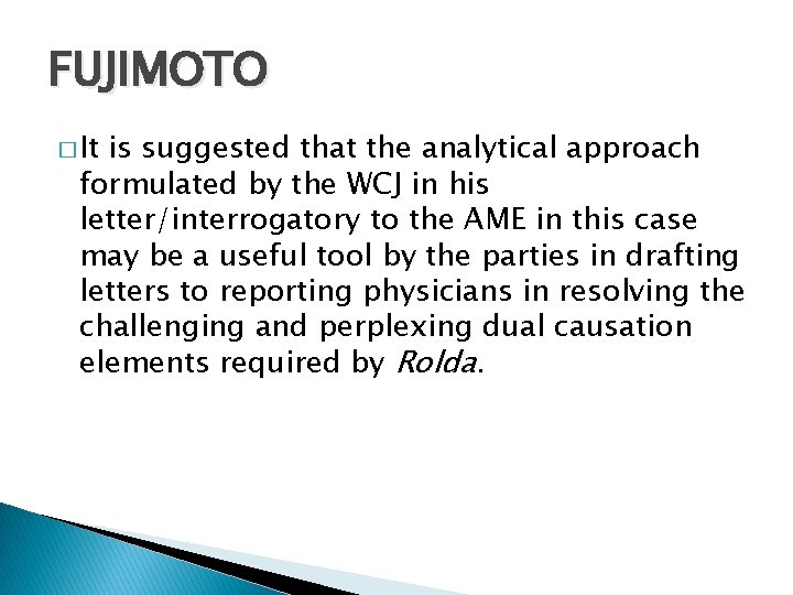 FUJIMOTO � It is suggested that the analytical approach formulated by the WCJ in