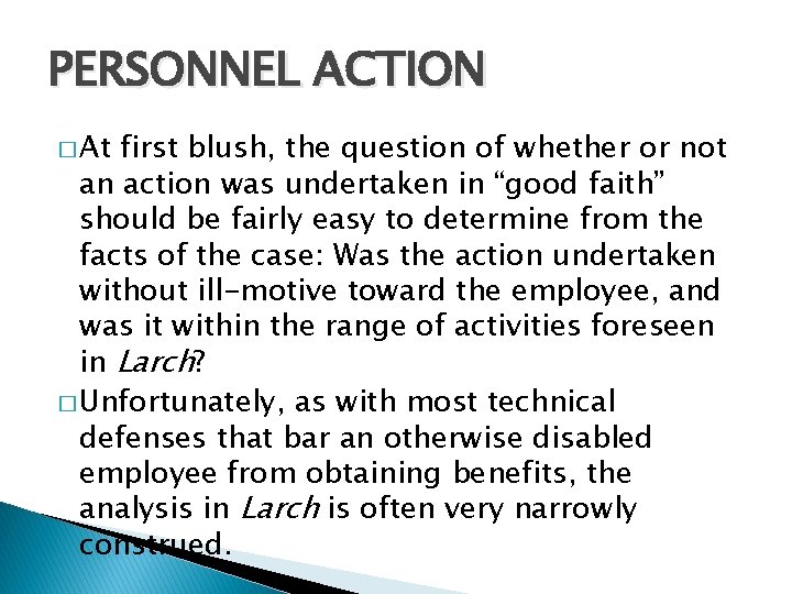 PERSONNEL ACTION � At first blush, the question of whether or not an action