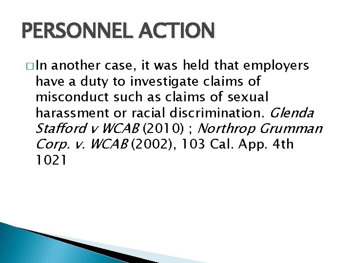 PERSONNEL ACTION � In another case, it was held that employers have a duty