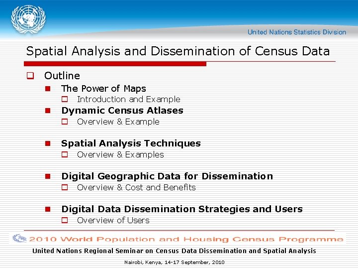 Spatial Analysis and Dissemination of Census Data q Outline n The Power of Maps