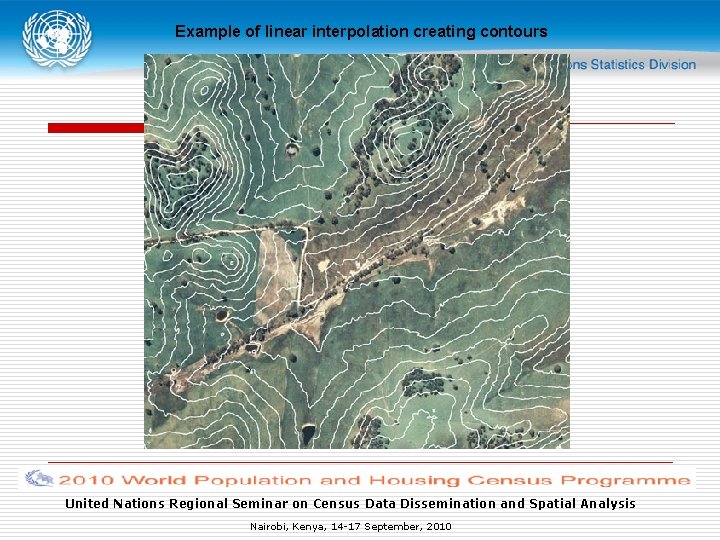 Example of linear interpolation creating contours United Nations Regional Seminar on Census Data Dissemination