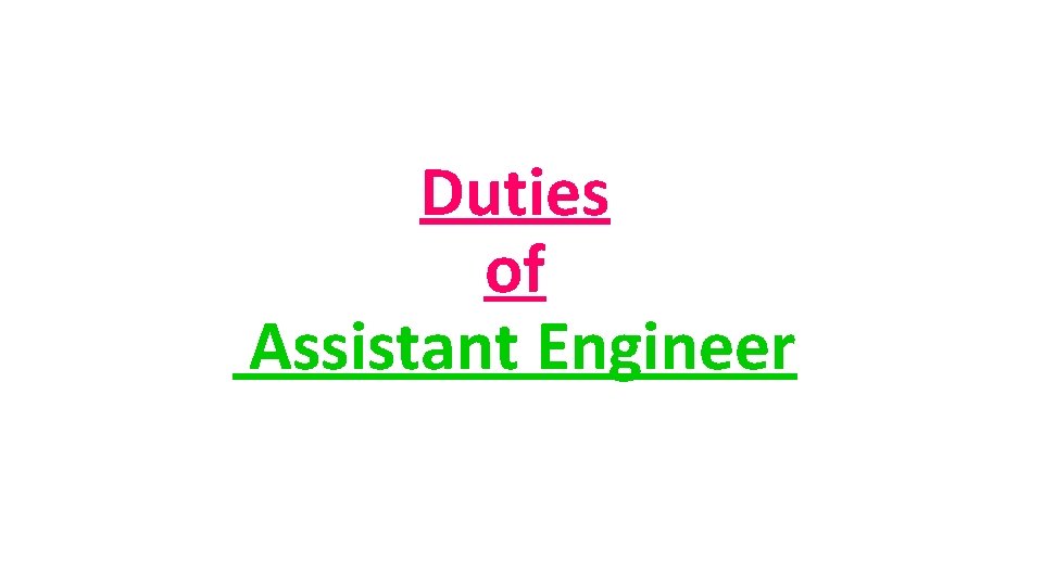 Duties of Assistant Engineer 