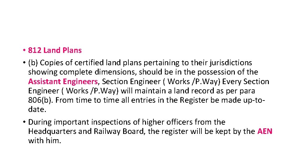  • 812 Land Plans • (b) Copies of certified land plans pertaining to