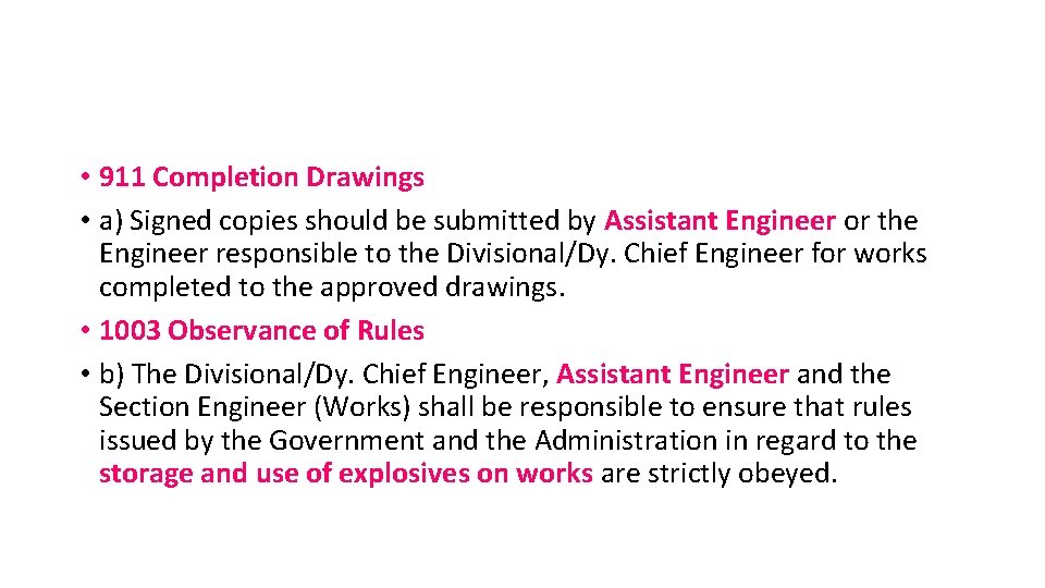  • 911 Completion Drawings • a) Signed copies should be submitted by Assistant