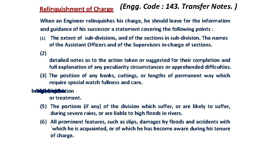 Relinquishment of Charge (Engg. Code : 143. Transfer Notes. ) When an Engineer relinquishes