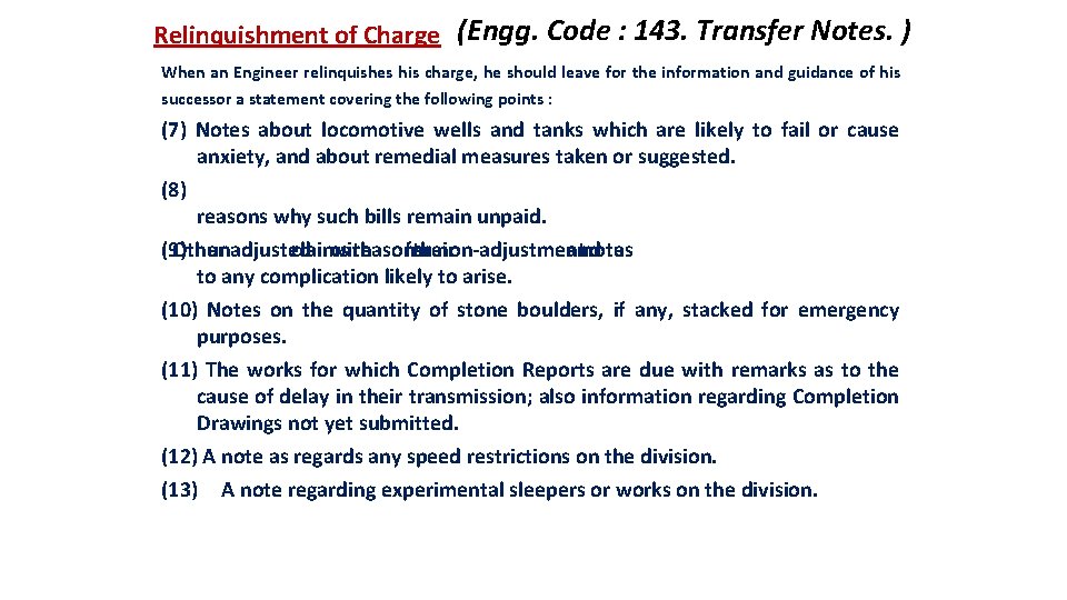 Relinquishment of Charge (Engg. Code : 143. Transfer Notes. ) When an Engineer relinquishes