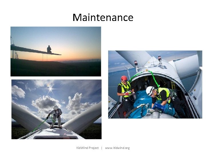 Maintenance Kid. Wind Project | www. kidwind. org 