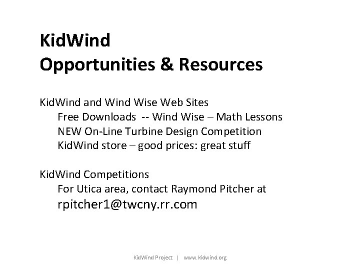 Kid. Wind Opportunities & Resources Kid. Wind and Wise Web Sites Free Downloads --