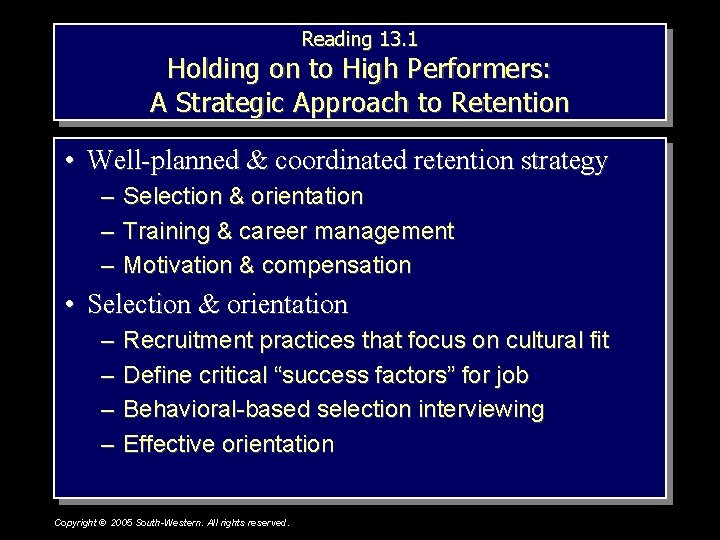 Reading 13. 1 Holding on to High Performers: A Strategic Approach to Retention •