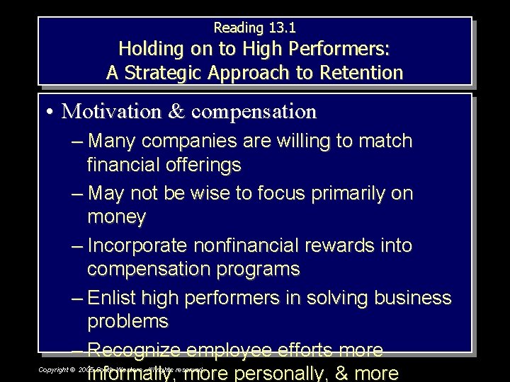 Reading 13. 1 Holding on to High Performers: A Strategic Approach to Retention •