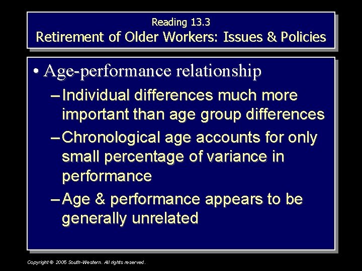 Reading 13. 3 Retirement of Older Workers: Issues & Policies • Age-performance relationship –