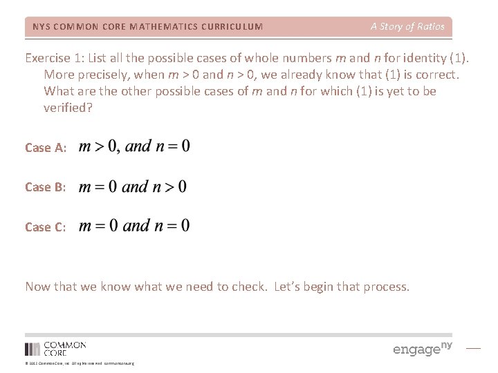 NYS COMMON CORE MATHEMATICS CURRICULUM A Story of Ratios Exercise 1: List all the