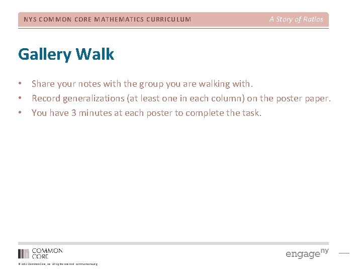 NYS COMMON CORE MATHEMATICS CURRICULUM A Story of Ratios Gallery Walk • Share your