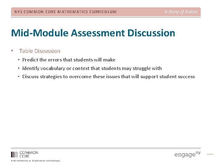 NYS COMMON CORE MATHEMATICS CURRICULUM A Story of Ratios Mid-Module Assessment Discussion • Table