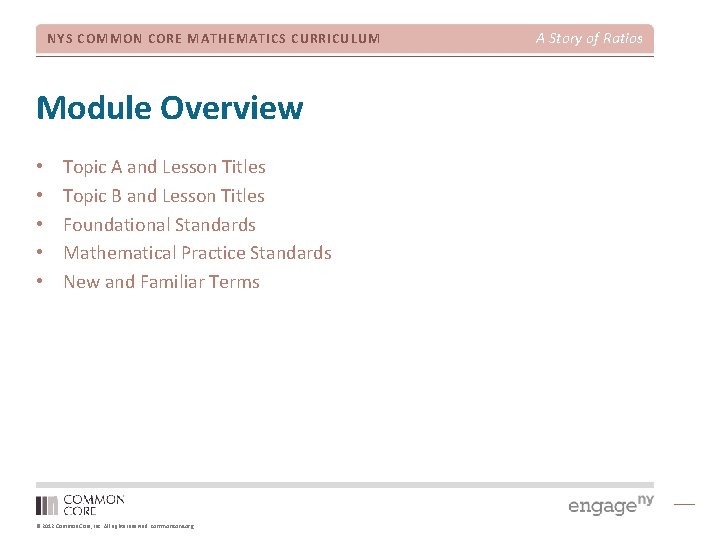 NYS COMMON CORE MATHEMATICS CURRICULUM Module Overview • • • Topic A and Lesson