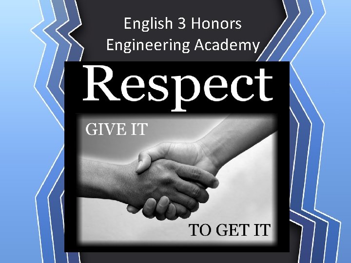 English 3 Honors Engineering Academy 