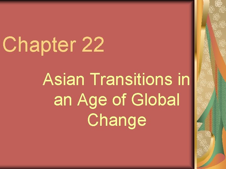 Chapter 22 Asian Transitions in an Age of Global Change 