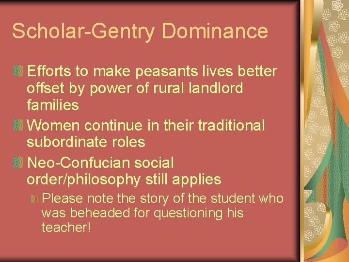 Scholar-Gentry Dominance Efforts to make peasants lives better offset by power of rural landlord