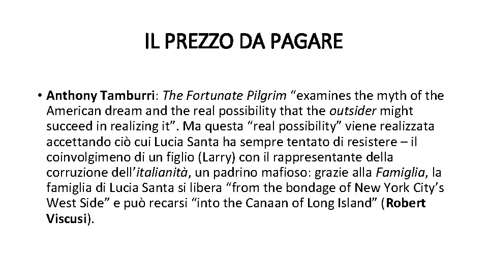IL PREZZO DA PAGARE • Anthony Tamburri: The Fortunate Pilgrim “examines the myth of