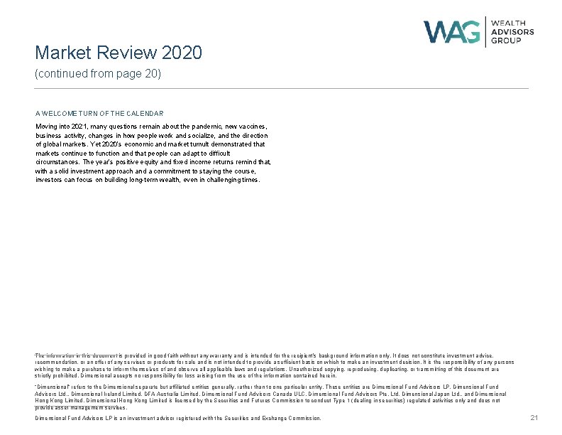 Market Review 2020 (continued from page 20) A WELCOME TURN OF THE CALENDAR Moving