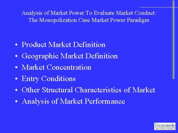 Analysis of Market Power To Evaluate Market Conduct: The Monopolization Case Market Power Paradigm