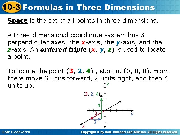 10 -3 Formulas in Three Dimensions Space is the set of all points in