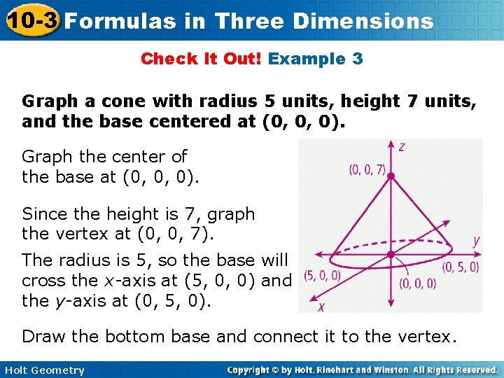 10 -3 Formulas in Three Dimensions Check It Out! Example 3 Graph a cone