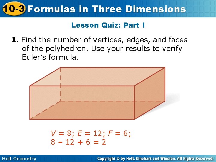 10 -3 Formulas in Three Dimensions Lesson Quiz: Part I 1. Find the number