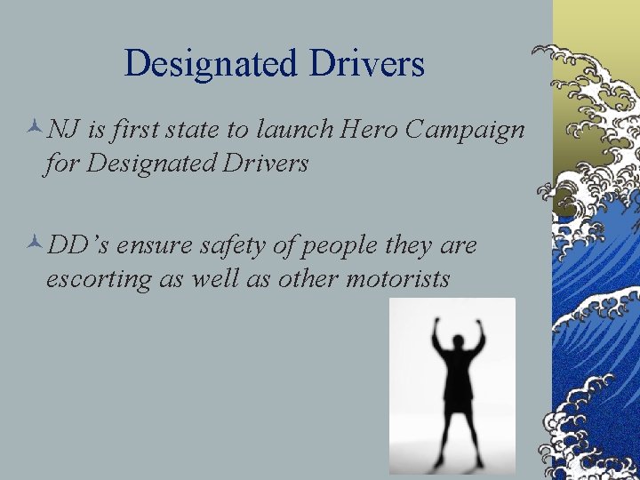 Designated Drivers ©NJ is first state to launch Hero Campaign for Designated Drivers ©DD’s
