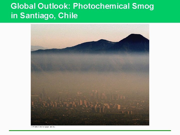 Global Outlook: Photochemical Smog in Santiago, Chile 