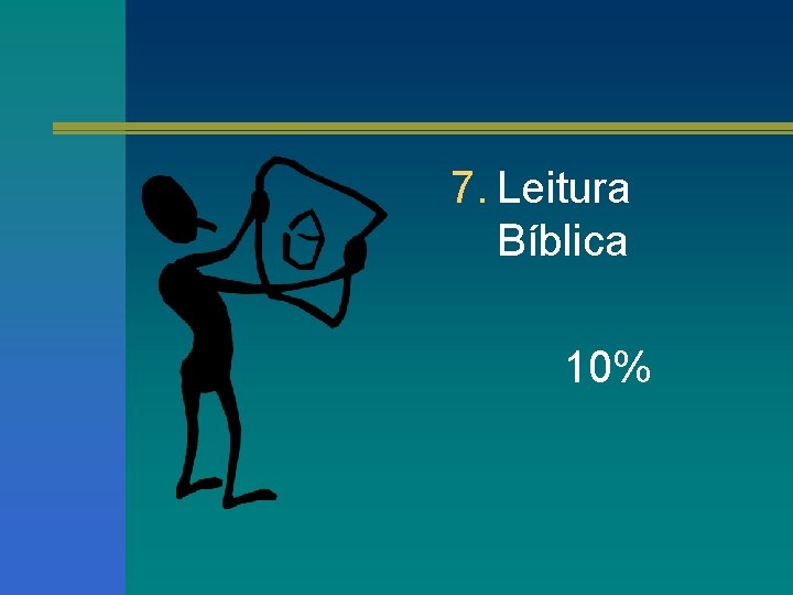 7. Leitura Bíblica 10% 