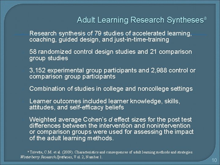 Adult Learning Research Synthesesa Research synthesis of 79 studies of accelerated learning, coaching, guided