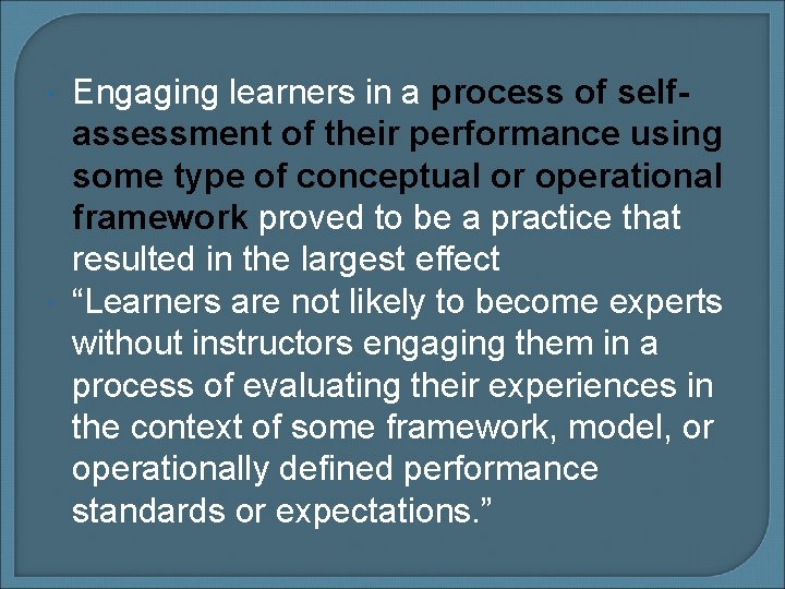  Engaging learners in a process of selfassessment of their performance using some type