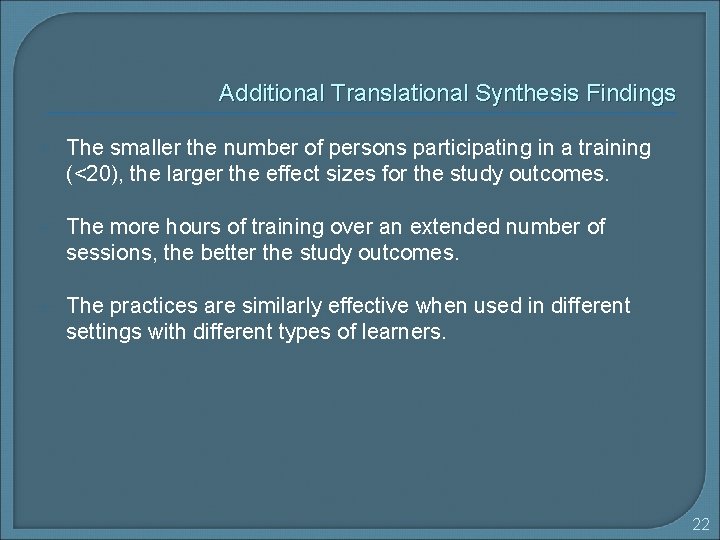 Additional Translational Synthesis Findings The smaller the number of persons participating in a training